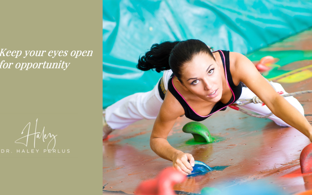 Unusual goal setting tip: don’t miss other opportunities