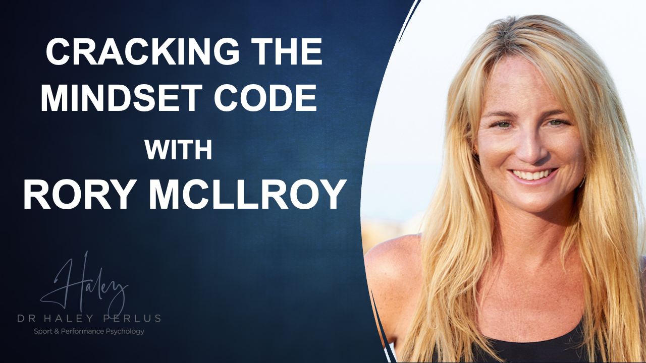 Cracking the mindset code with Rory Mcllroy